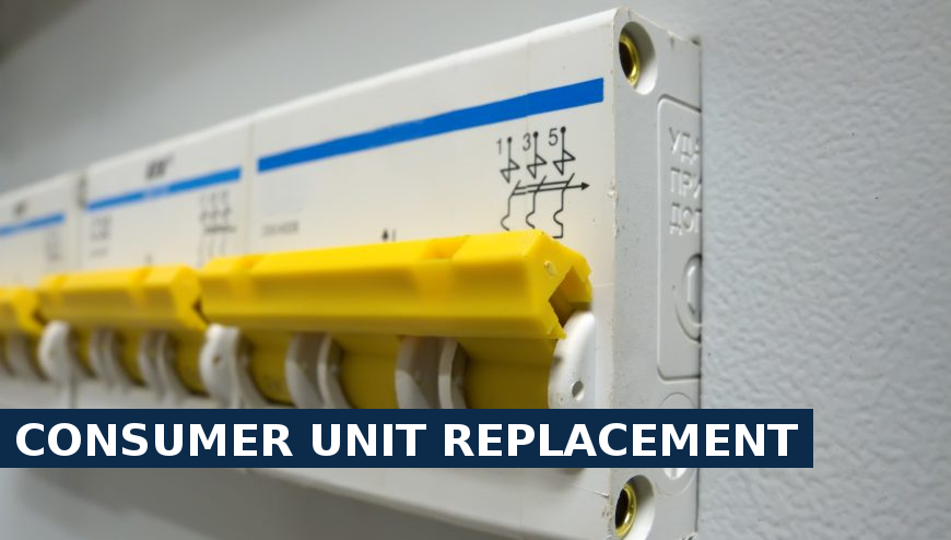 Consumer unit replacement Bethnal Green